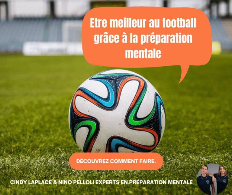 Être Meilleur Au Foot Grâce à La Préparation Mentale - LC COACH