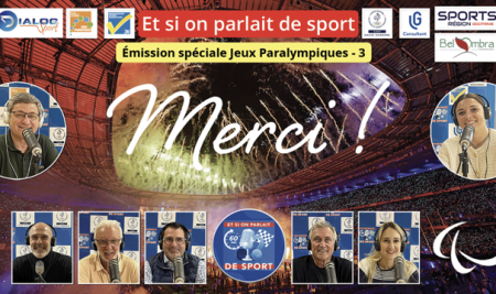 Bilan des Jeux Paralympiques – Emission de radio ” Et si on parlait de Sport”