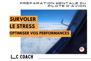 preparation mentale pilote d’avion stress simulateur selection compagnie aérienne Cindy Laplace préparateur mental