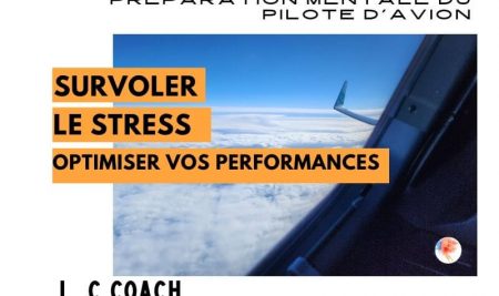 Préparation mentale des Pilotes : Survoler le Stress et optimiser vos performances