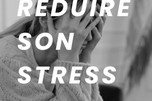 Réduire son stress