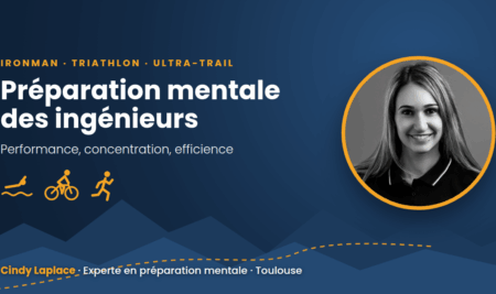 Préparation mentale des ingénieurs sportifs : Ironman, triathlon, ultra-trail